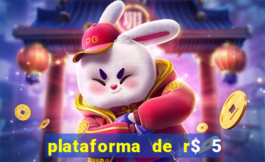 plataforma de r$ 5 para jogar